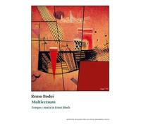 Multiversum. Tempo e storia in Ernst Bloch