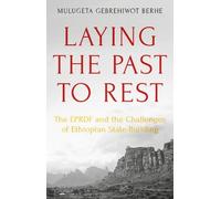 Mulugeta Gebrehiwot Berhe Laying the Past to Rest (Copertina rigida)