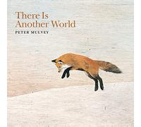 Mulvey, Peter - There Is Another World