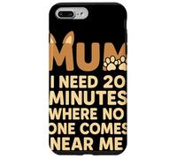 MUM I Need 20 Minutes Where Nobody Interrupts Mamma Umorismo Custodia per iPhone 7 Plus/8 Plus