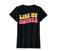Mum - Like My Mother, Backprint Maglietta