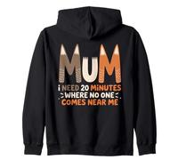 Mum Needs 20 Minutes Alone Citazione Umorismo Mamma Felpa con Cappuccio