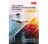 Mumba Malila S.C Chanda Chu The Law of Business Associations in Zam (Tascabile)