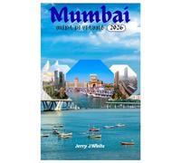 Mumbai GUIDA DI VIAGGIO 2026: Alla scoperta delle spiagge, dei monumenti iconici, della cucina e delle principali attrazioni della Città dei Sogni