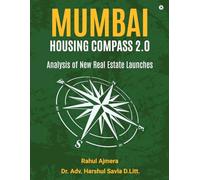 Mumbai Housing Compass 2.0: Analysis of New Real Estate Launches