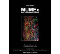 MUMEx: Nuova Cosmologia della Vibrazione