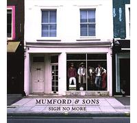 MUMFORD & SONS - SIGH NO MORE