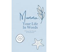 Mumma, Your Life In Words: Still Waters Edition