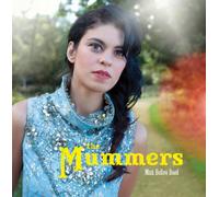 Mummers, the - Mink Hollow Road