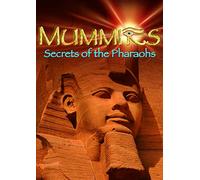Mummies: Secrets of the Pharaohs