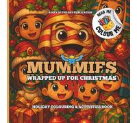 Mummies - Wrapped up for Christmas: Holiday Colouring and Activities Book
