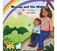 Mummy and the Hidden Rainbow