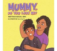 Mummy, Do You Love Me?