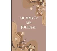 Mummy & Me Journal