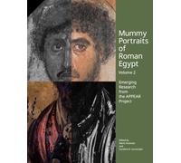 Mummy Portraits of Roman Egypt: Emerging Research from the Appear Project (2)