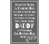 Mummy Says It’s Father’s Day And This Is New for You (Twins): Blank Lined Notebook Journal Keepsake for Daddy on the day of Birth/Adoption, First Father’s Day Or Other Special Occasion