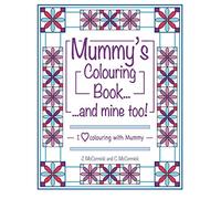 Mummy's Colouring Book...and mine too!: I Love Colouring with Mummy