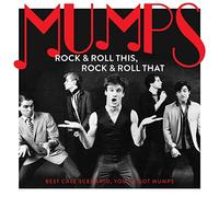 Mumps - Rock & Roll This, Rock & Roll That