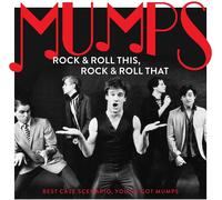 Mumps Rock & Roll This, Rock & Roll That: Best Case Scenario, You've Got Mu (CD)