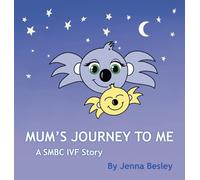 Mum's Journey to Me