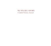 Mum's Life Story - A Guided Memory Journal