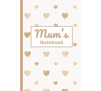 Mum's Notebook: Mum Personalized Name Cute Heart Design Notebook / Journal: 120 Page Lined Notebook: The Perfect Gift / Present for School, Easter, Birthday & Christmas