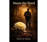 Mums The Word: Book 1