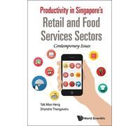 Mun Heng Toh Sh Productivity In Singapore's Retail And Food S (Copertina rigida)
