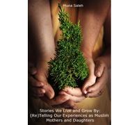 Muna Saleh Stories We Live and Grow By (Tascabile)