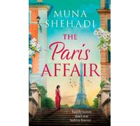 Muna Shehadi The Paris Affair (Tascabile) Women of Consequence
