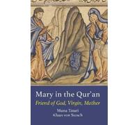 Muna Tatari Klaus von Stosch Mary in the Qur'an (Tascabile) Interfaith Series