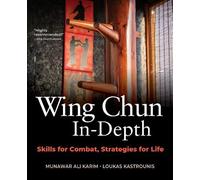 Munawar Ali Karim Loukas Kastrounis Wing Chun In-Depth (Copertina rigida)
