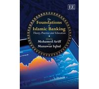 Munawar Iqbal The Foundations of Islamic Banking (Copertina rigida)