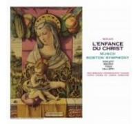 Munch & Boston So - Berlioz: l Enfance du Christ [2
