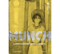 Munch. La rivoluzione espressionista - [Lineadacqua]