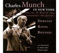 MUNCH/NBC SO/NY PSO Debussy/Ravel/Rou Charles Munch in New York (Munch, Ny (CD)
