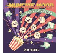 Munchie Mood: Stoner Snack Coloring Book for Adults Featuring Chill Kawaii Food Characters, Relaxing Stoner Designs, and Adorable Munchies Illustrations - Fun Gift for Cannabis Lovers