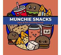 MUNCHIE SNACKS: Coloring books for Adults, Teens and Children