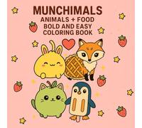 Munchimals: Animals + Food Bold and Easy Coloring Book