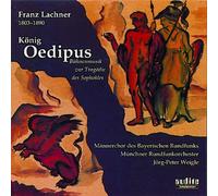 Munchner Rundfunkorc - Lachner: Edipo Re