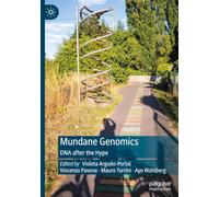 Mundane Genomics: DNA after the Hype
