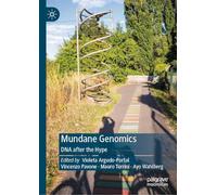 Mundane Genomics: DNA after the Hype