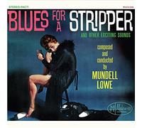 Lowe, Mundell - Blues For A Stripper