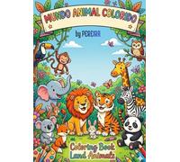 MUNDO ANIMAL COLORIDO: Coloring Book Land Animals