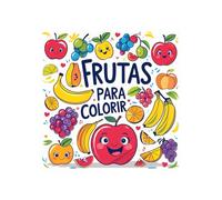 Mundo Colorido das Frutas: Um livro de colorir cheio de sabor e alegria!