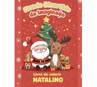 Mundo Divertido da Imaginação: Livro de Colorir Natalino