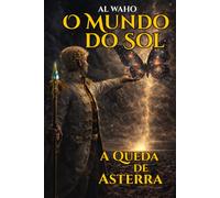 Mundo do Sol: A Queda de Asterra