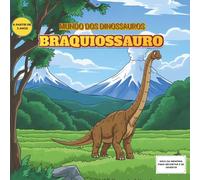 MUNDO DOS DINOSSAUROS: BRAQUIOSSAURO