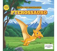 MUNDO DOS DINOSSAUROS: PTEROSSAURO