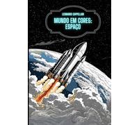 Mundo em Cores: Espaço - 100 desenhos para colorir